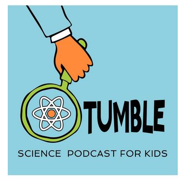 graphic for Tumble Science Podcast for Kids