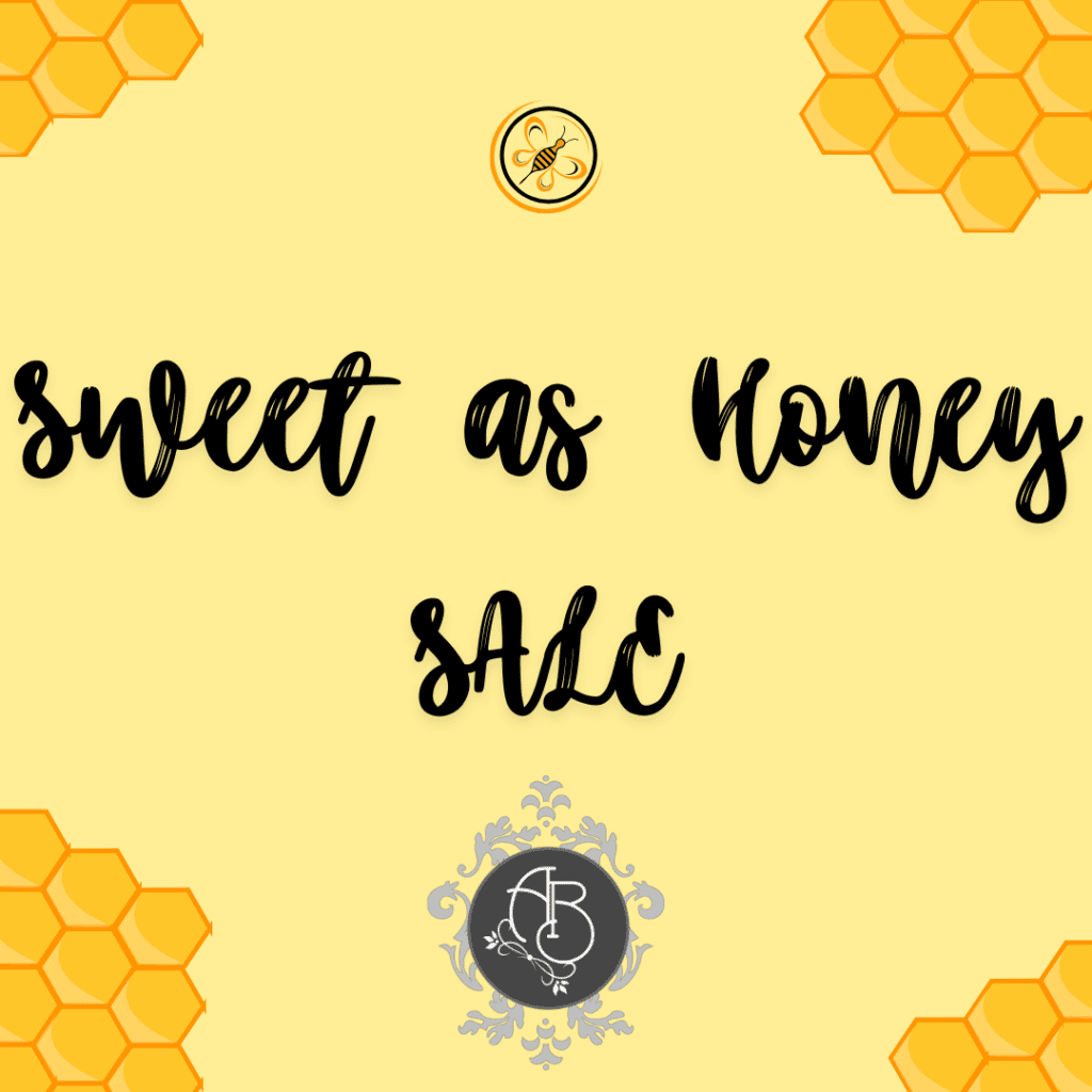 Sweet as Honey Sweet as Honey
